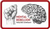 Mental Rebellion Theatre Company
